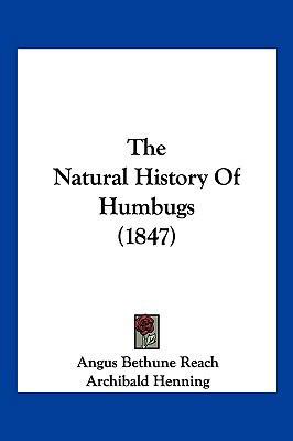 The Natural History Of Humbugs (1847) 1104933853 Book Cover