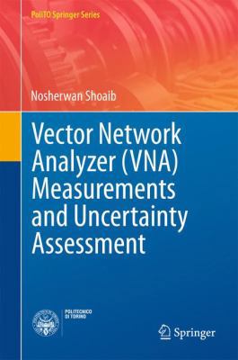 Vector Network Analyzer (Vna) Measurements and ... 3319447718 Book Cover