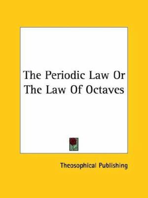 The Periodic Law Or The Law Of Octaves 1425459293 Book Cover