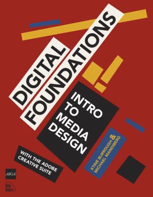 Digital Foundations: Intro to Media Design with... 0321555988 Book Cover