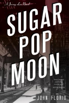 Sugar Pop Moon: A Jersey Leo Novel 1616147954 Book Cover