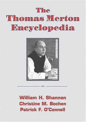 The Thomas Merton Encyclopedia 1570756570 Book Cover