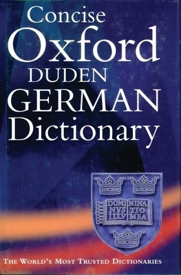The Concise Oxford-Duden German Dictionary 019864230X Book Cover