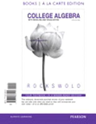 College Algebra with Modeling and Visualization... 0321869419 Book Cover