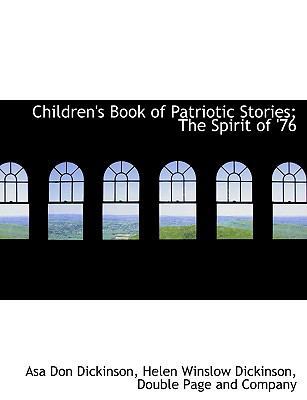 Children's Book of Patriotic Stories; The Spiri... 1140392123 Book Cover