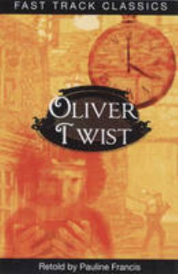 Oliver Twist (Fast Track Classics - Centenary E... 0237535513 Book Cover