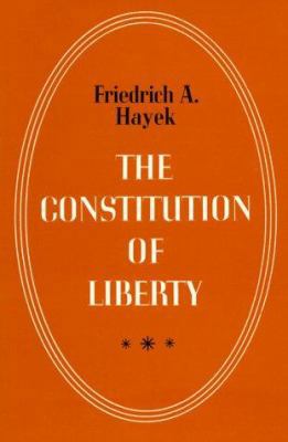 The Constitution of Liberty 0226320847 Book Cover