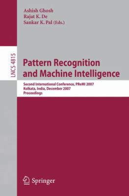Pattern Recognition and Machine Intelligence: S... 3540770453 Book Cover