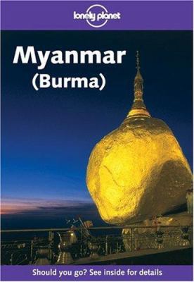 Myanmar (Burma) (Lonely Planet) 1740591909 Book Cover