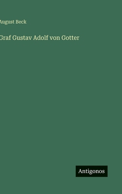 Graf Gustav Adolf von Gotter [German] 3386382371 Book Cover
