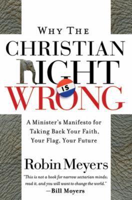 Why the Christian Right Is Wrong: A Minister's ... 0787984469 Book Cover