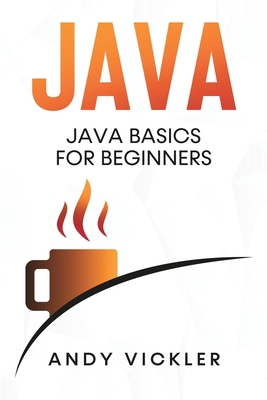 Java: Java Basics for Beginners 1955786232 Book Cover