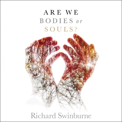 Are We Bodies or Souls? 1665189967 Book Cover