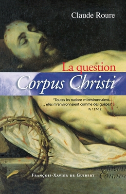 La question Corpus Christi [French] 2868399258 Book Cover