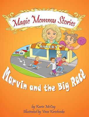 Marvin and the Big Race: Magic Mommy stories 1642048348 Book Cover