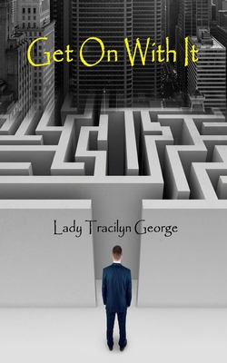 Get On With It 1990153585 Book Cover