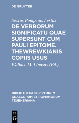 de Verborum Significatu Quae Supersunt Cum Paul... [Latin] 3598713495 Book Cover