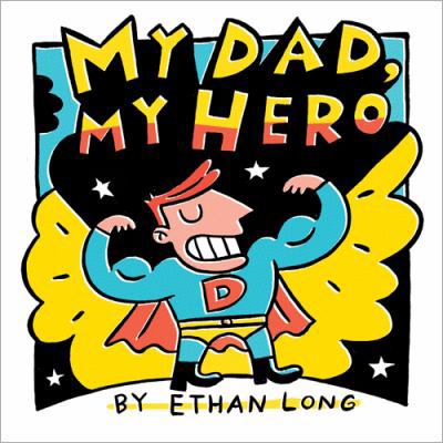 My Dad, My Hero 1402242395 Book Cover