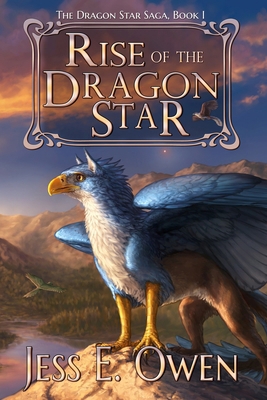 Rise of the Dragon Star: Book I of the Dragon S... 099676769X Book Cover