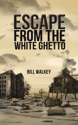 Escape from the White Ghetto 1645756319 Book Cover