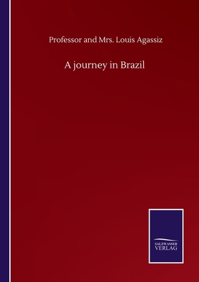 A journey in Brazil 3752501847 Book Cover