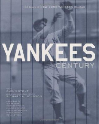 Yankees Century: 100 Years of New York Yankees ... 0618085270 Book Cover