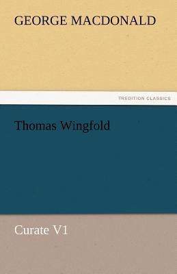 Thomas Wingfold, Curate V1 3842460414 Book Cover