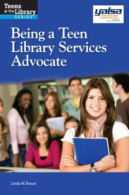 Being a Teen Library Services Advocate 1555707955 Book Cover