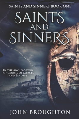 Saints And Sinners: Large Print Edition [Large Print] B086PNXGV5 Book Cover