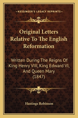 Original Letters Relative To The English Reform... 1165695081 Book Cover