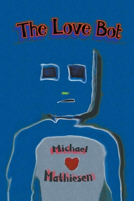 The Love Bot B0CK11Q9G6 Book Cover