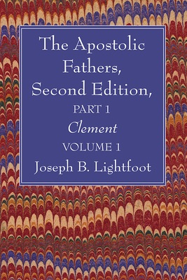 The Apostolic Fathers, Second Edition, Part 1, ...            Book Cover