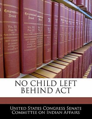 No Child Left Behind ACT 1240499892 Book Cover