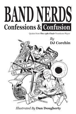 Band Nerds Confessions & Confusion 0996078142 Book Cover