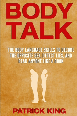 Body Talk: The Body Language Skills to Decode t... 1505562929 Book Cover