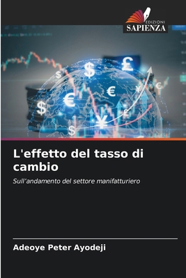 L'effetto del tasso di cambio [Italian] 6208155487 Book Cover