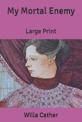 My Mortal Enemy: Large Print
