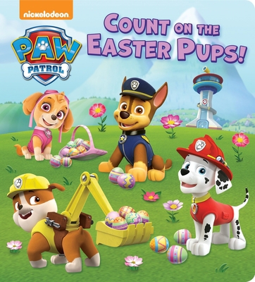 Count on the Easter Pups! (Paw Patrol) 1524768723 Book Cover