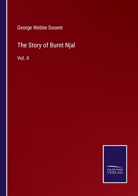 The Story of Burnt Njal: Vol. II 3375040865 Book Cover