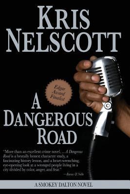 A Dangerous Road: A Smokey Dalton Novel 0615665403 Book Cover