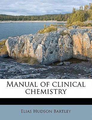 Manual of Clinical Chemistry 117278437X Book Cover