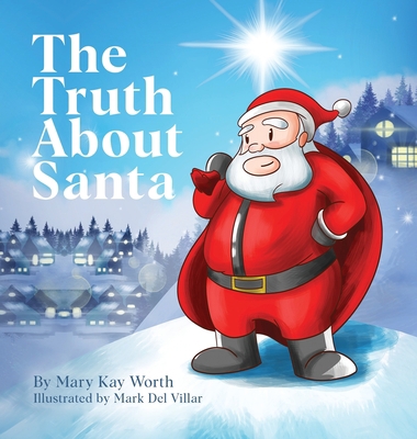 The Truth About Santa 1956742425 Book Cover