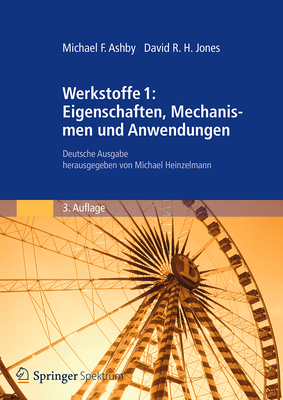 Werkstoffe 1: Eigenschaften, Mechanismen Und An... [German] 3827417082 Book Cover