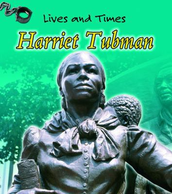 Harriet Tubman 1403463670 Book Cover
