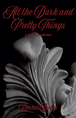 All the Dark and Pretty Things B0FLT9PQKR Book Cover