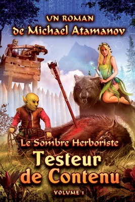 Testeur de Contenu (Le Sombre Herboriste Volume... [French] 8076191041 Book Cover