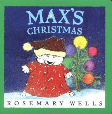 Max's Christmas Board Book 0803723539 Book Cover