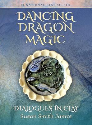 Dancing Dragon Magic: Dialogues in Clay 099966039X Book Cover