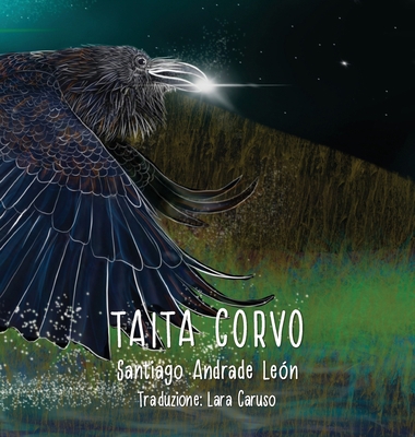 Taita Corvo Terza edizione: By Santiago Andrade... [Italian] 179476223X Book Cover