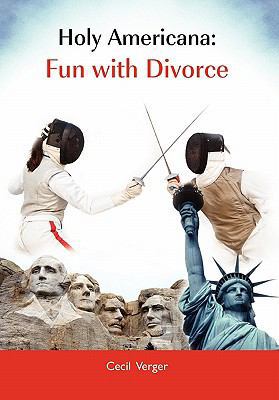 Holy Americana: Fun with Divorce 1456839357 Book Cover